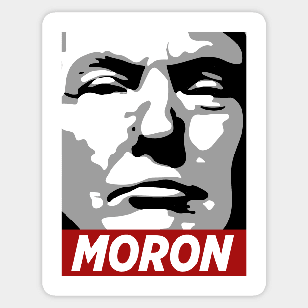 MORON Trump: Do NOT Obey Sticker by ClothedCircuit